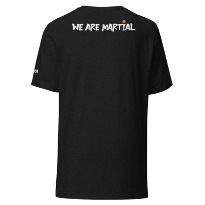 We are martial t-shirt